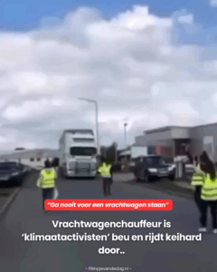 Vrachtwagenchauffeur is ‘klimaatactivisten’ beu en rijdt keihard door..