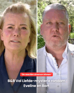 B&B Vol Liefde-mysterie rondom Eveline en Bart
